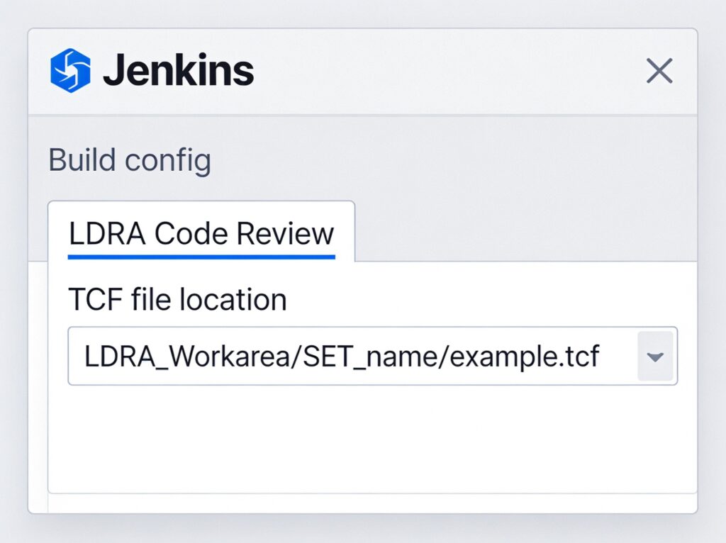 Jenkins Build 설정에서 LDRA TCF 파일 위치 지정