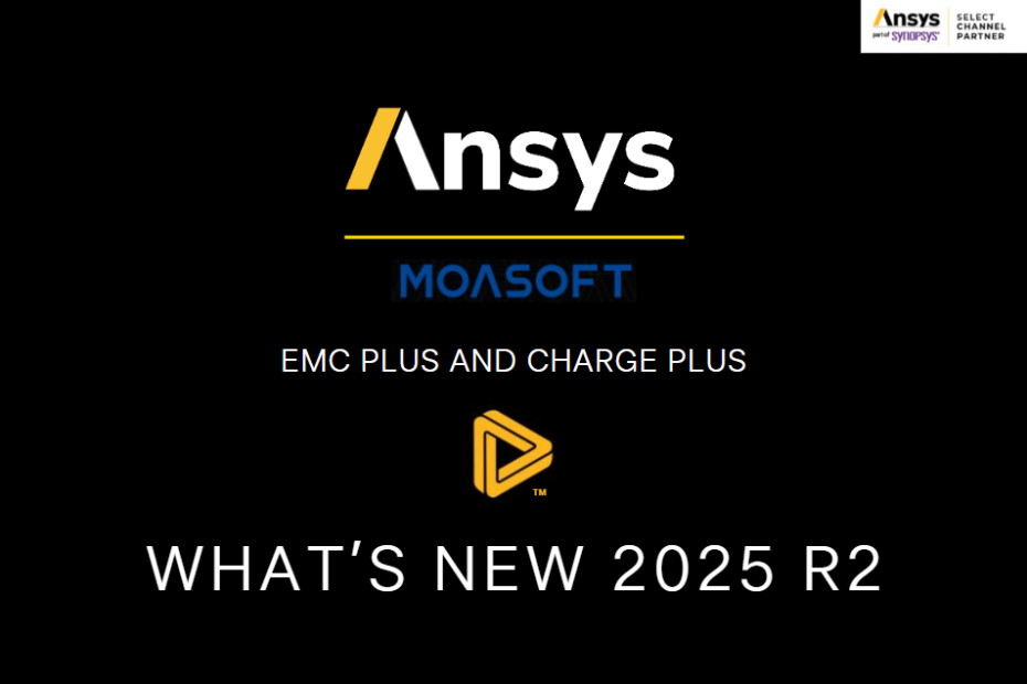 Ansys 2025 EMC PLUS AND CHARGE PLUS WHAT’S NEW 2025 R2